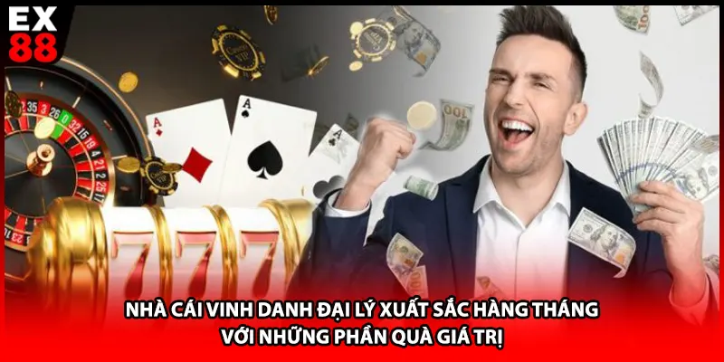Nhà cái vinh danh đại lý xuất sắc hàng tháng với những phần quà giá trị